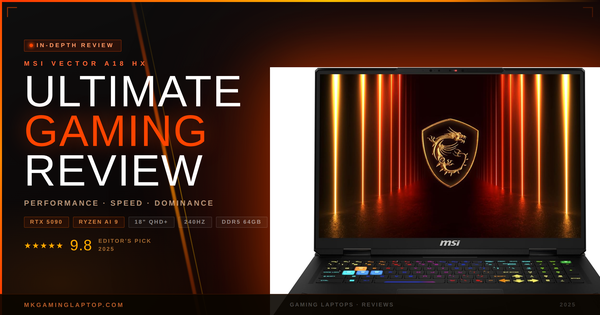 MSI Vector A18 HX Ultimate Gaming Review msi 600x315